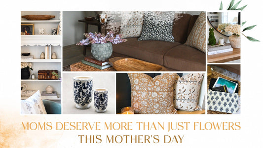 Different Types of Home Decor Picks for Different Moms: A Mother's Day Special - Maple Village Lane