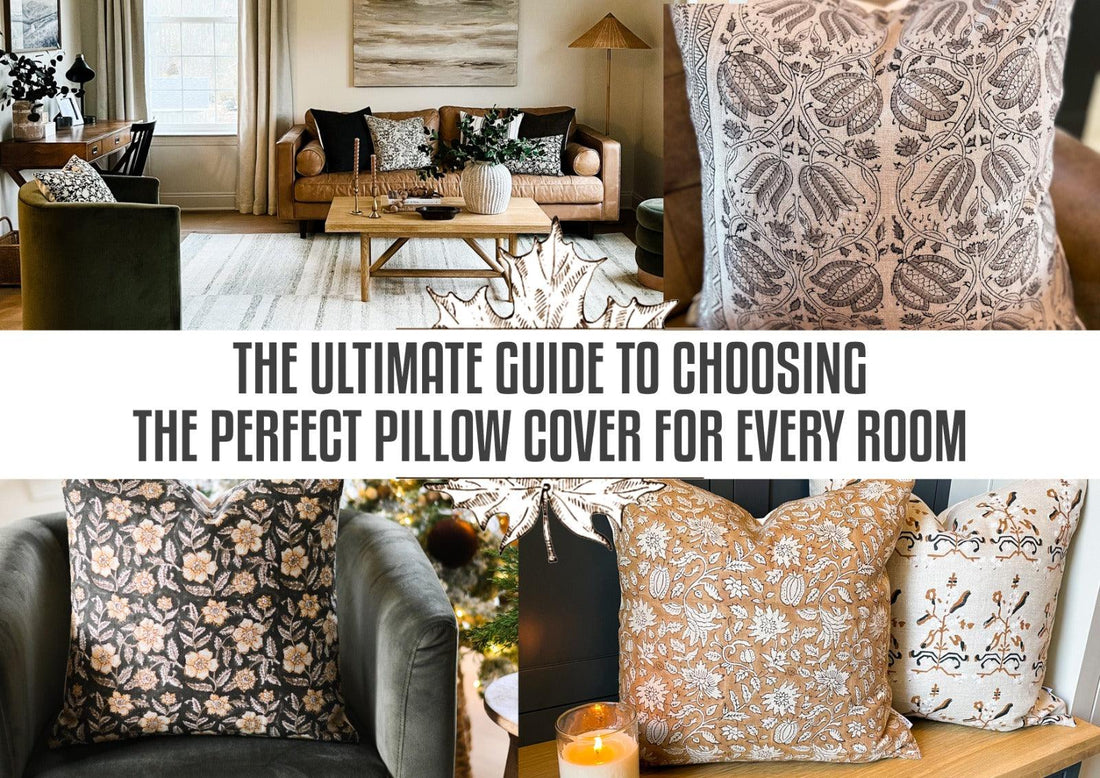 The Ultimate Guide to Choosing the Perfect Pillow Cover for Every Room - Maple Village Lane